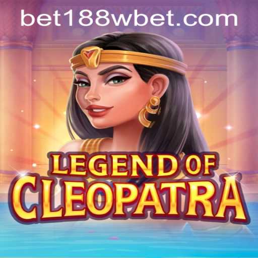 Exploring the World of LegendOfCleopatra and 188wbet PH Login
